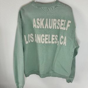 "ASK YURSELF LA" SWEATSHIRT